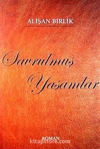Savrulmuş Yaşamlar