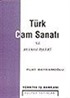 Türk Cam Sanatı ve Beykoz İşleri