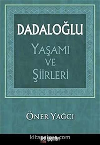 Dadaloğlu Yaşamı ve Şiirleri
