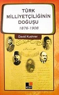 Türk Milliyetçiliğinin Doğuşu (1876-1908)