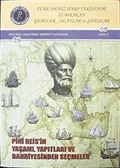 Türk Deniz Harp Tarihinde İz Bırakan Gemiler, Olaylar ve Şahıslar Piri Reis'in Yaşamı, Yapıtları ve Bahriyesi'nden Seçmeler