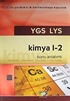 YGS-LYS Kimya 1-2 Konu Anlatımlı