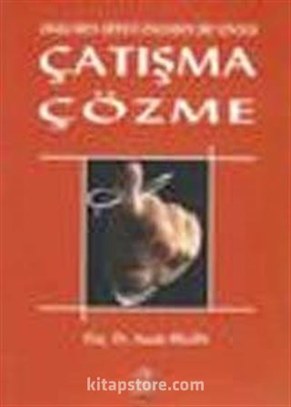 Okullarda Şiddeti Önlemede Bir Yöntem Çatışma Çözme
