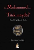 Hz. Muhammed (s.a.v) Türk müydü?