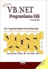VB.NET Programlama Dili / Cilt 1