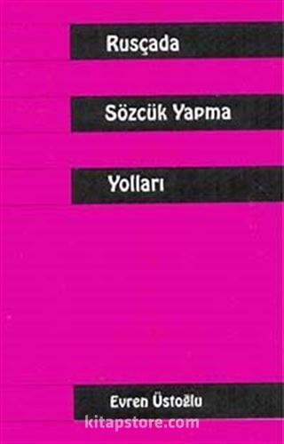 Rusçada Sözcük Yapma Yolları