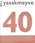 Yasakmeyve 40.Sayı Eylül-Ekim 2009