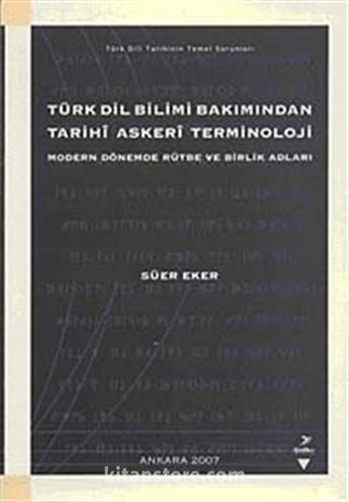 Türk Dil Bilimi Bakımından Tarihi Askeri Terminoloji