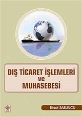 Dış Ticaret İşlemleri ve Muhasebesi