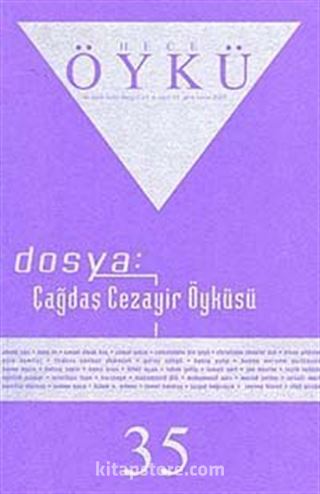 Yıl :6 Sayı:35 Ekim-Kasım 2009 Hece Öykü İki Aylık Öykü Dergisi
