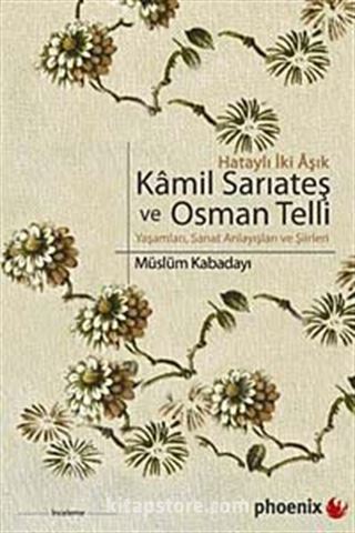 Kamil Sarıateş ve Osman Telli