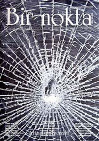 Bir Nokta / Aylık Edebiyat Dergisi / Yıl: 9 / Sayı:93 Ekim 2009