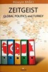 Zeitgeist Global Politics and Turkey