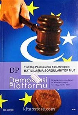 Demokrasi Platformu/Sayı:13 Yıl:4 Kış 2008/Üç Aylık Fikir-Kültür-Sanat ve Araştırma Dergisi