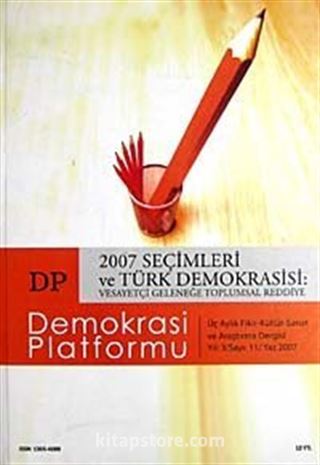 Demokrasi Platformu/Sayı:11 Yıl:3 Yaz 2007/Üç Aylık Fikir-Kültür-Sanat ve Araştırma Dergisi