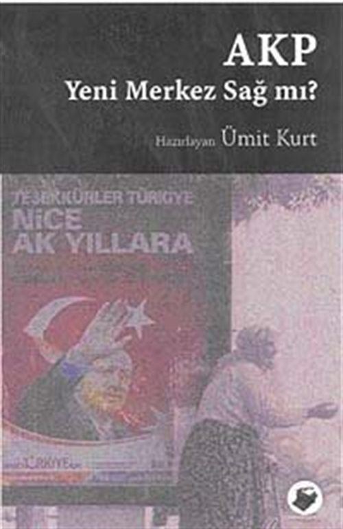 AKP Yeni Merkez Sağ mı?