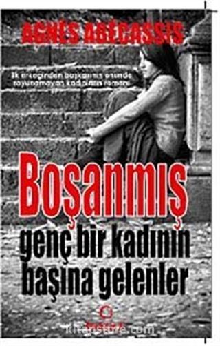 Boşanmış Genç Bir Kadının Başına Gelenler