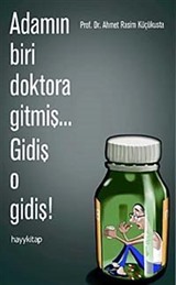 Adamın Biri Doktora Gitmiş... Gidiş O Gidiş!