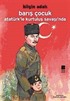 Barış Çocuk Atatürk'le Kurtuluş Savaşı'nda