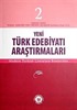 Yeni Türk Edebiyatı Araştırmaları 6 Aylık Dergi Sayı:2 Yıl:Temmuz-Aralık 2009