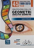Konularına Göre Geometri-Analitik Geometri Soruları ve Ayrıntılı Çözümleri (1966-2010)