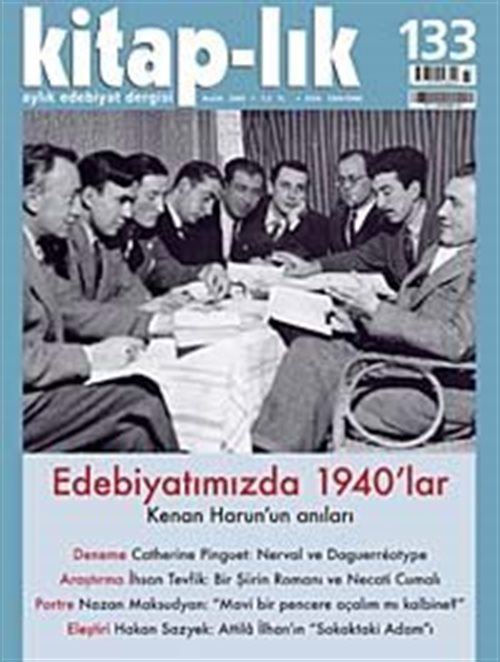 Kitap-lık Sayı: 133 Aralık 2009 / Edebiyatımızda 1940'lar