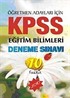 2010 KPSS Eğitim Bilimleri Deneme Sınavı Öğretmen Adayları İçin 10 Fasikül