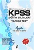 KPSS Eğitim Bilimleri Yaprak Test 2010 / Öğretmen Adayları İçin