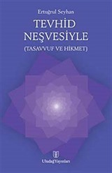 Tevhid Neşvesiyle