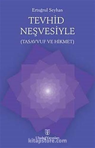 Tevhid Neşvesiyle