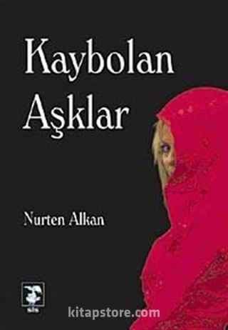 Kaybolan Aşklar