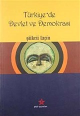 Türkiye'de Devlet ve Demokrasi