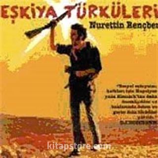 Eşkiya Türküleri