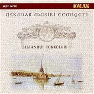 İstanbul Türküleri-Üsküdar Musiki Cemiyeti