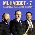 Muhabbet 7