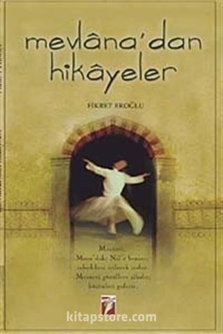 Mevlana'dan Hikayeler