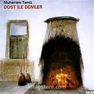 Dost İle Demler