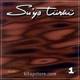 Su'ya Türkü-1