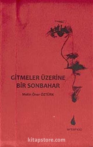 Gitmeler Üzerine Bir Sonbahar