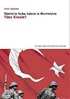 Türkiye'de İslam, Laiklik ve Milliyetçilik Türk Kimdir?