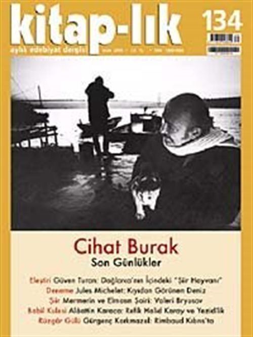 Kitap-lık Sayı: 134 Ocak 2010 / Cihat Burak: Son Günlükler