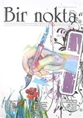 Bir Nokta / Aylık Edebiyat Dergisi / Yıl: 9 / Sayı:95 Aralık 2009
