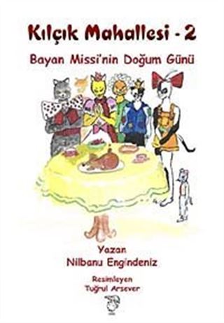Bayan Missi'nin Doğum Günü / Kılçık Mahallesi-2