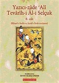 Tevarih-i Al-i Selçuk-II / Yazıcı-zade Ali