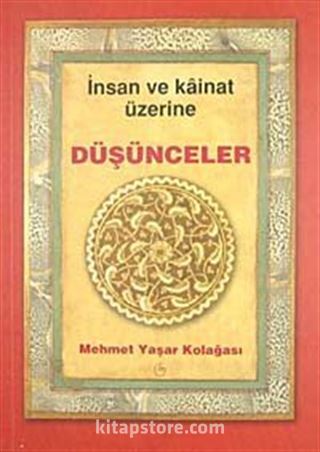 İnsan ve Kainat Üzerine Düşünceler