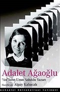 Adalet Ağaoğlu: 'An'ların Uzun Soluklu Yazarı