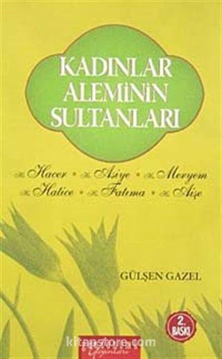 Kadınlar Aleminin Sultanları