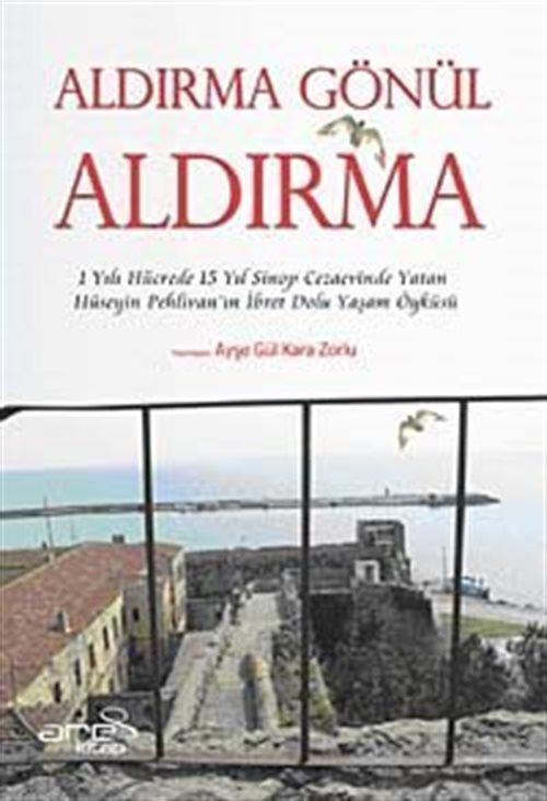 Aldırma Gönül Aldırma