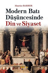 Modern Batı Düşüncesinde Din ve Siyaset