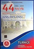 YGS-LYS Sistemine Uygun Türkçe / 44 Yılın ÜSS-ÖYS-ÖSS Soruları ve Ayrıntılı Çözümleri